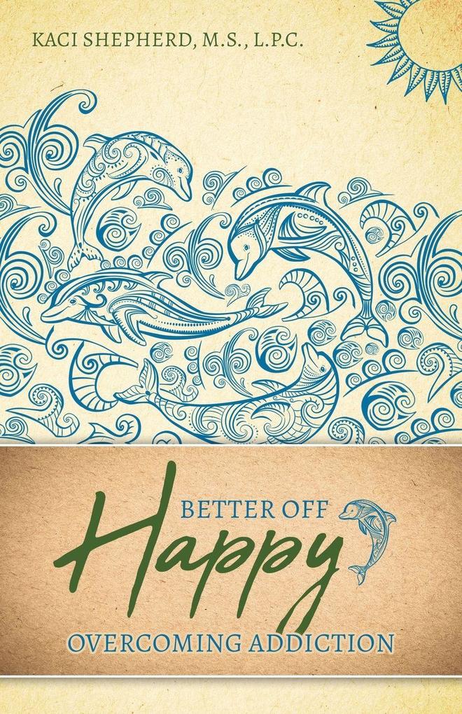 Better Off Happy