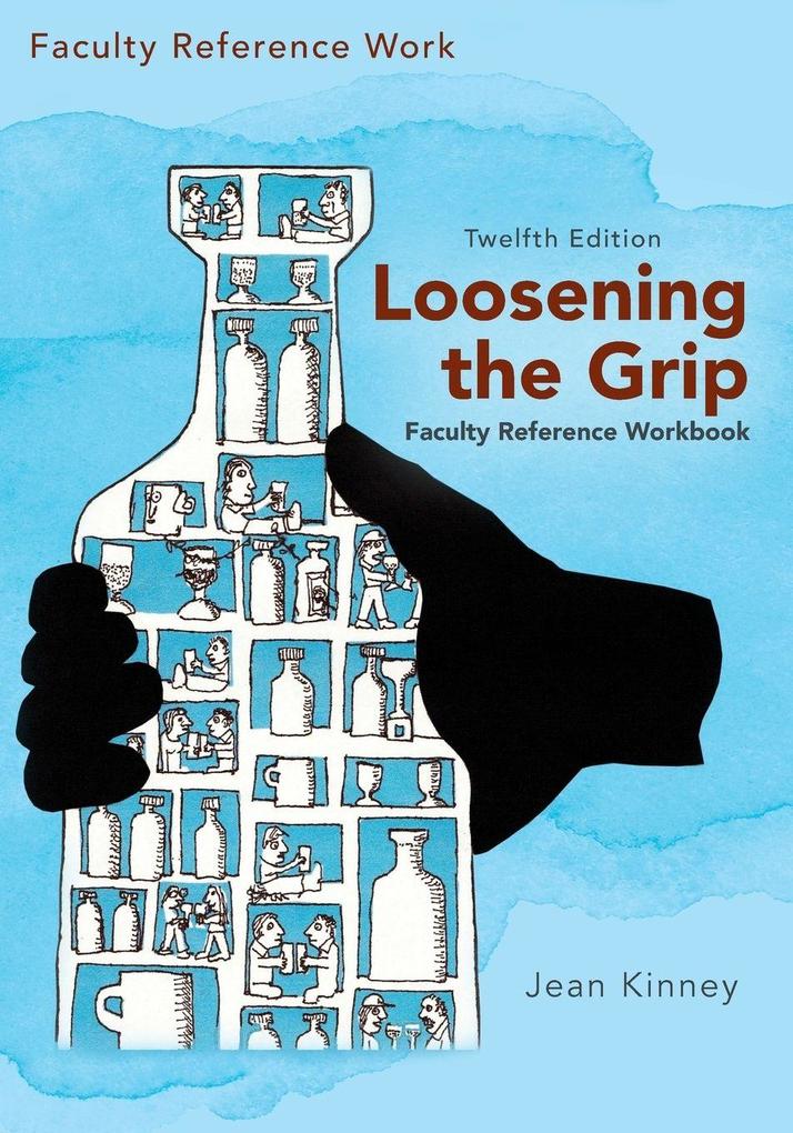 Loosening the Grip 12th Edition Faculty Reference Workbook