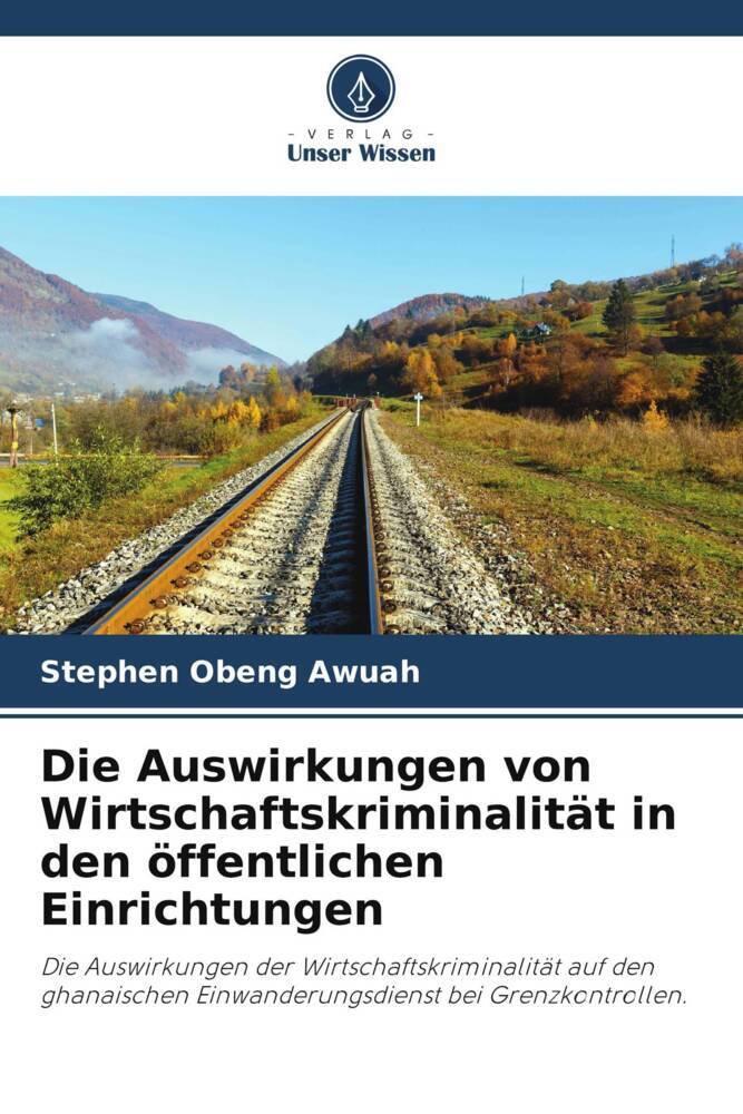 Die Auswirkungen von Wirtschaftskriminalität in den öffentlichen Einrichtungen