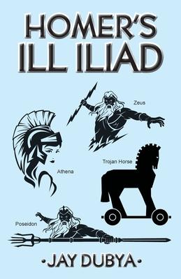Homer‘s Ill Iliad