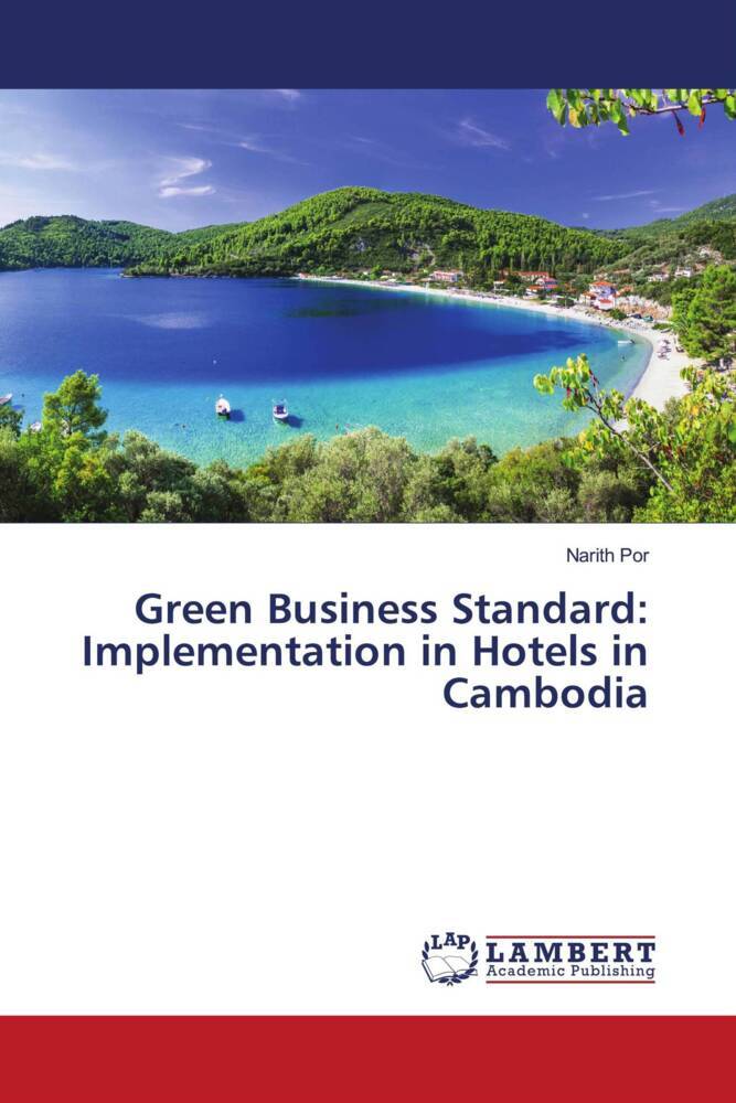 Green Business Standard: Implementation in Hotels in Cambodia
