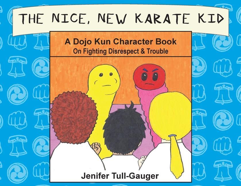 The Nice New Karate Kid