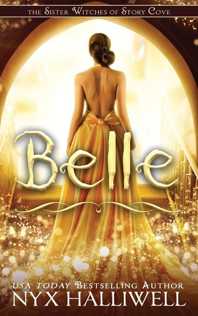 Belle Sister Witches of Story Cove Spellbinding Cozy Mystery Series Book 2