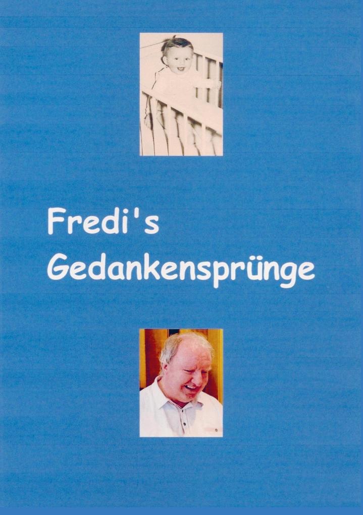 Fredi's Gedankensprünge - Alfred Schwegler