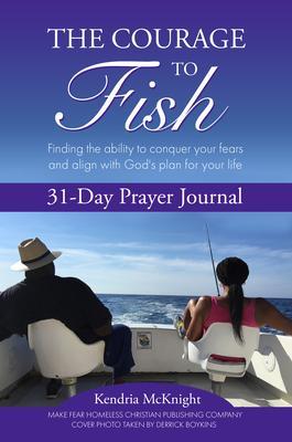 The Courage To Fish