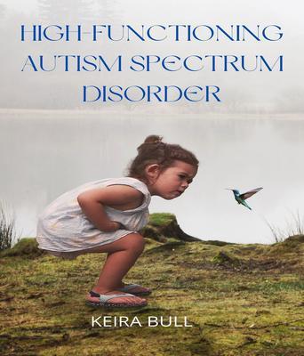 High-Functioning Autism Spectrum Disorder