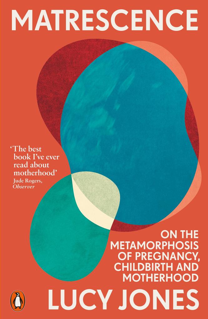 Penguin Books Ltd Matrescence