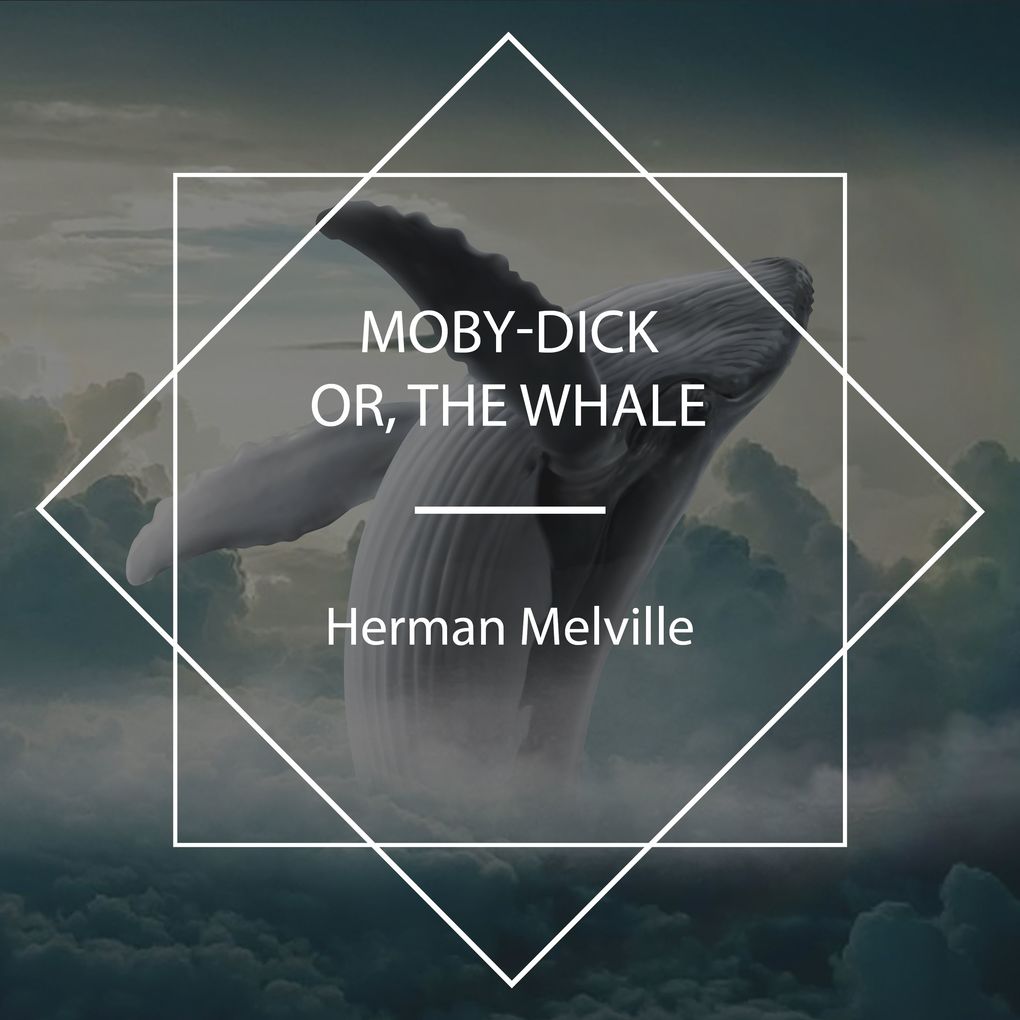 Moby-Dick or the Whale