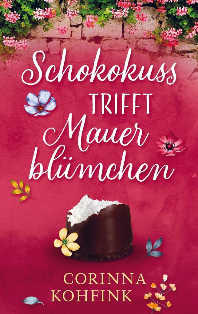 Schokokuss trifft Mauerblümchen