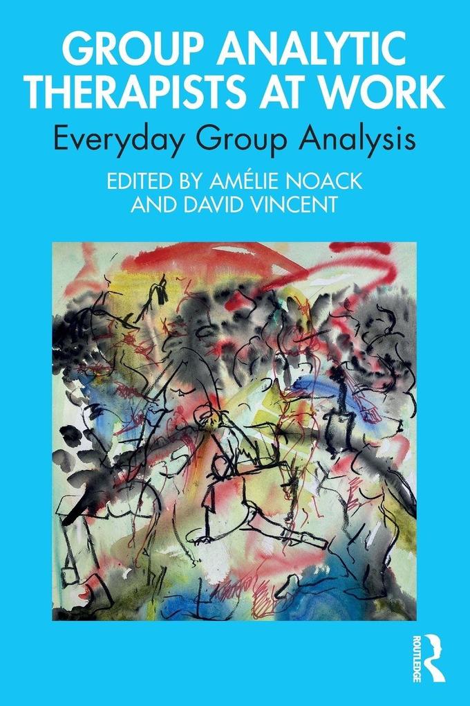 Group Analytic Therapists at Work