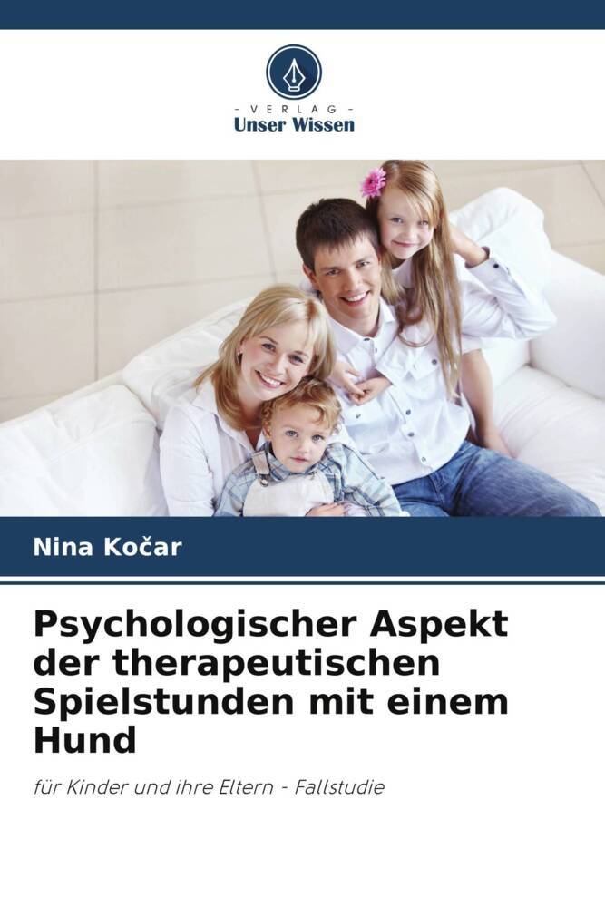 Psychologischer Aspekt der therapeutischen Spielstunden mit einem Hund