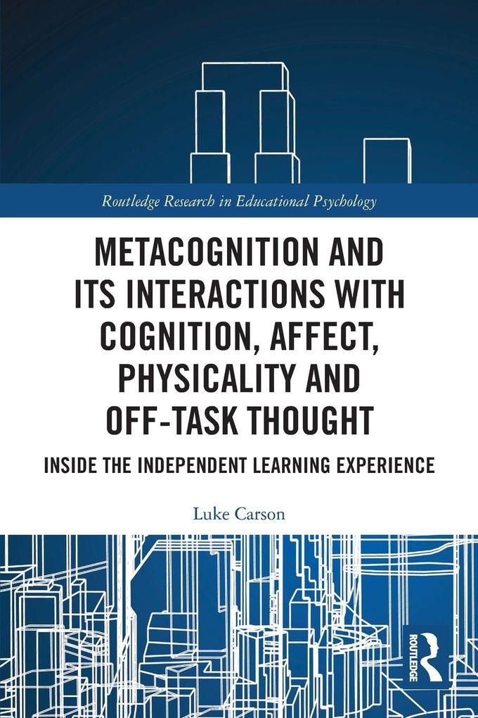 Metacognition and Its Interactions with Cognition Affect Physicality and Off-Task Thought