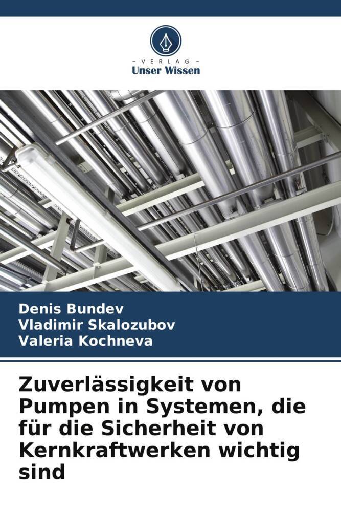 Zuverlässigkeit von Pumpen in Systemen die für die Sicherheit von Kernkraftwerken wichtig sind