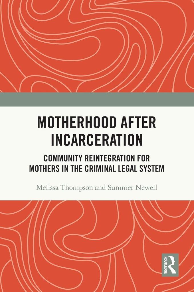 Motherhood after Incarceration