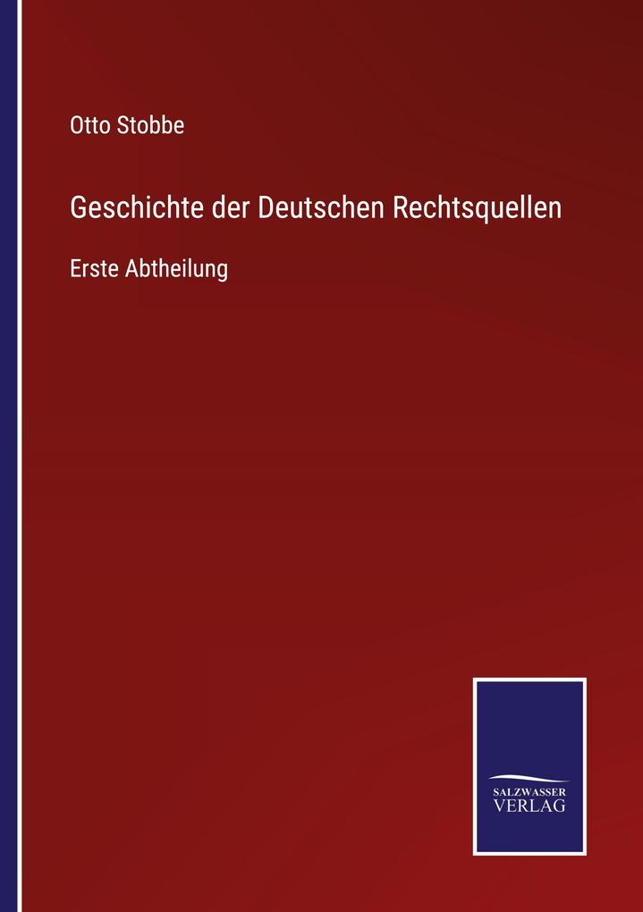 Geschichte der Deutschen Rechtsquellen
