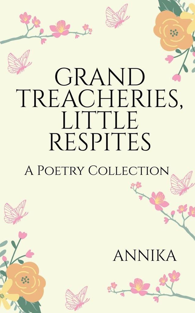 Grand Treacheries Little Respites