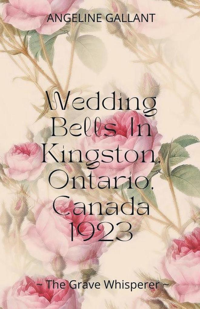 Wedding Bells in Kingston Ontario Canada 1923