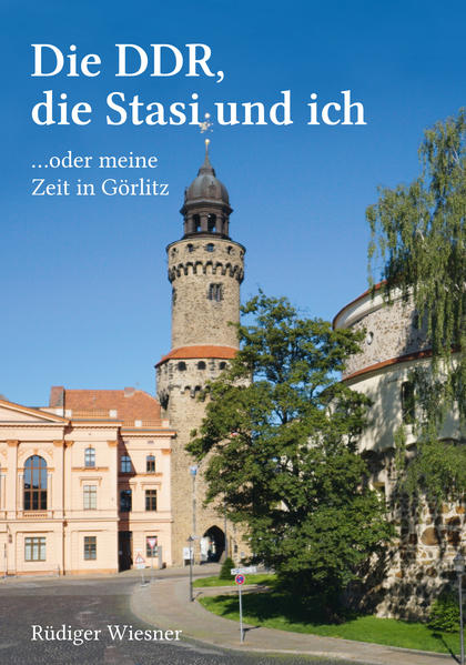 Die DDR die Stasi und ich