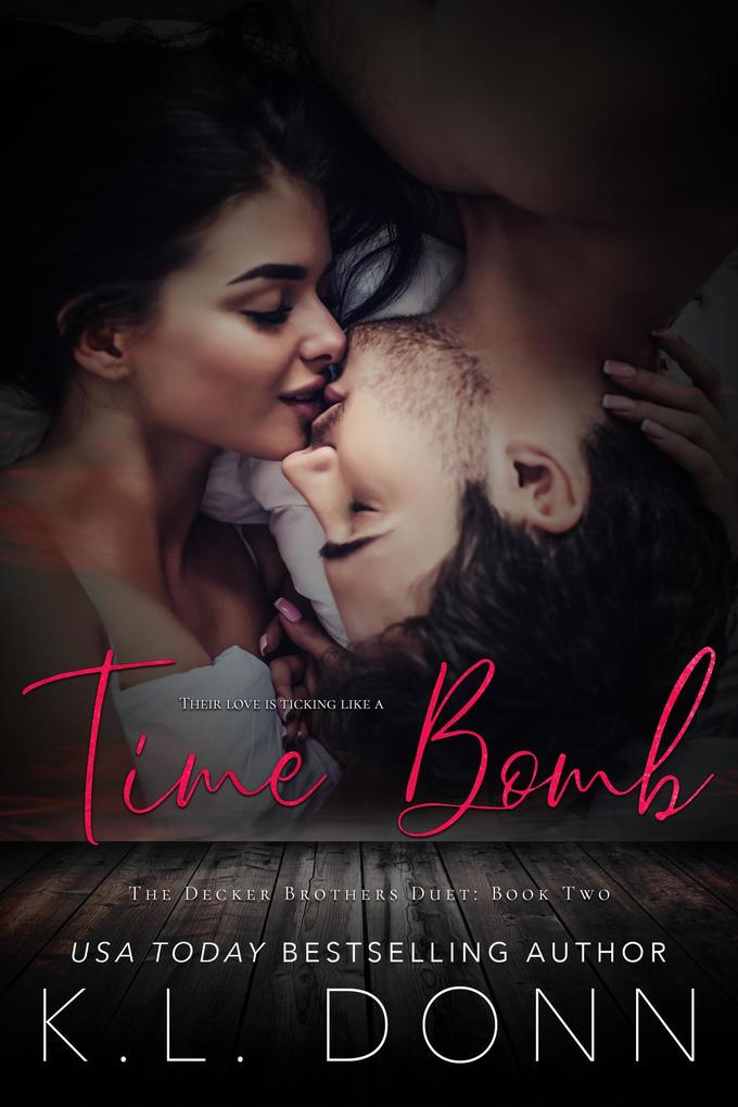 Time Bomb (Decker Brother‘s Duet #2)