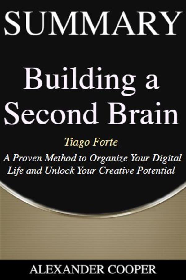 Summary of Building a Second Brain