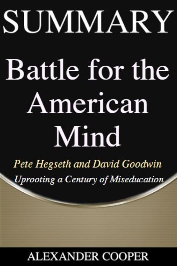 Summary of Battle for the American Mind