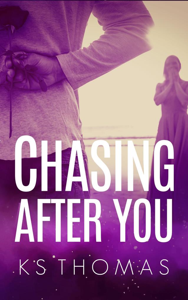 Chasing After You (The Rock Star‘s Wife #2)