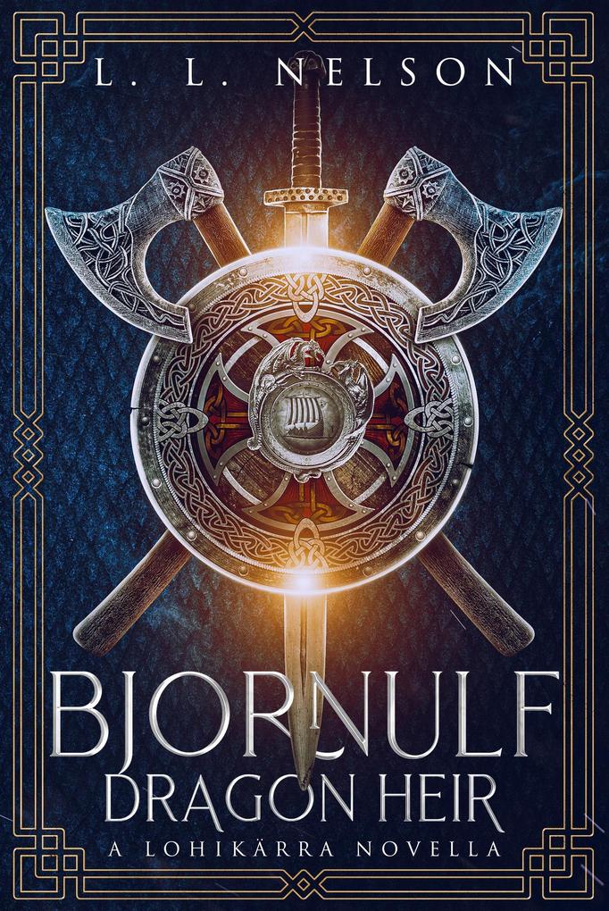 Bjornulf: Dragon Heir (The Lohikärran Chronicles)