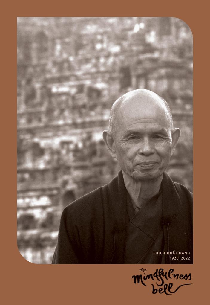 The Mindfulness Bell: Thich Nhat Hanh Memorial Issue 89 2022