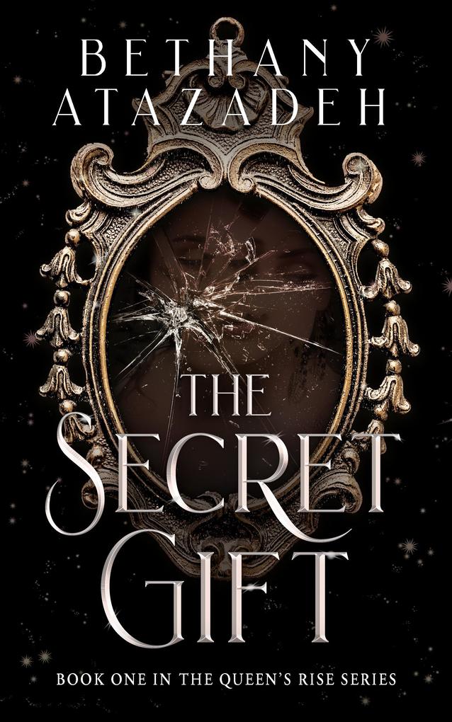 The Secret Gift (The Queen‘s Rise Series #1)