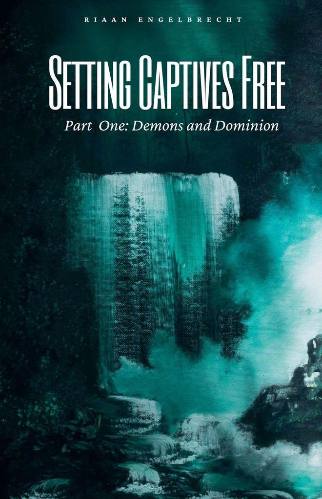 Setting Captives Free Part One