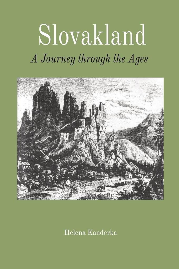 Slovakland A Journey through the Ages