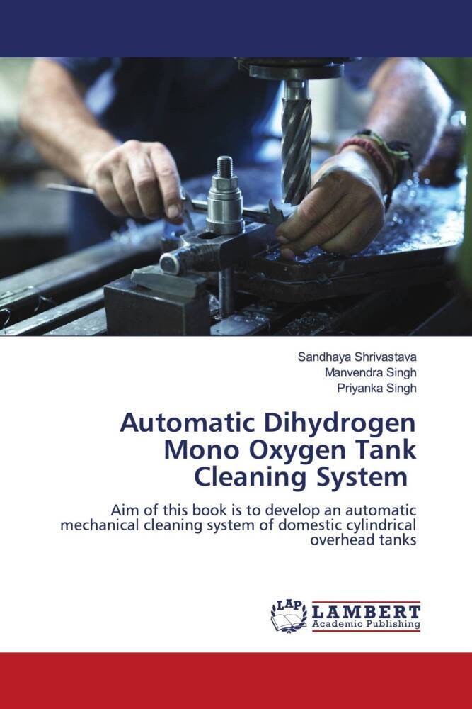 Automatic Dihydrogen Mono Oxygen Tank Cleaning System