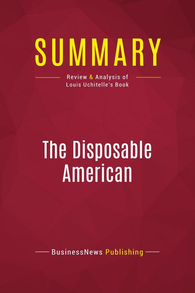 Summary: The Disposable American