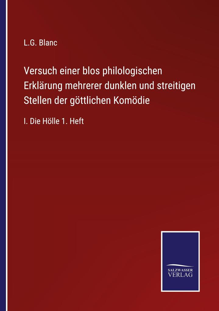 Versuch einer blos philologischen Erklärung mehrerer dunklen und streitigen Stellen der göttlichen Komödie
