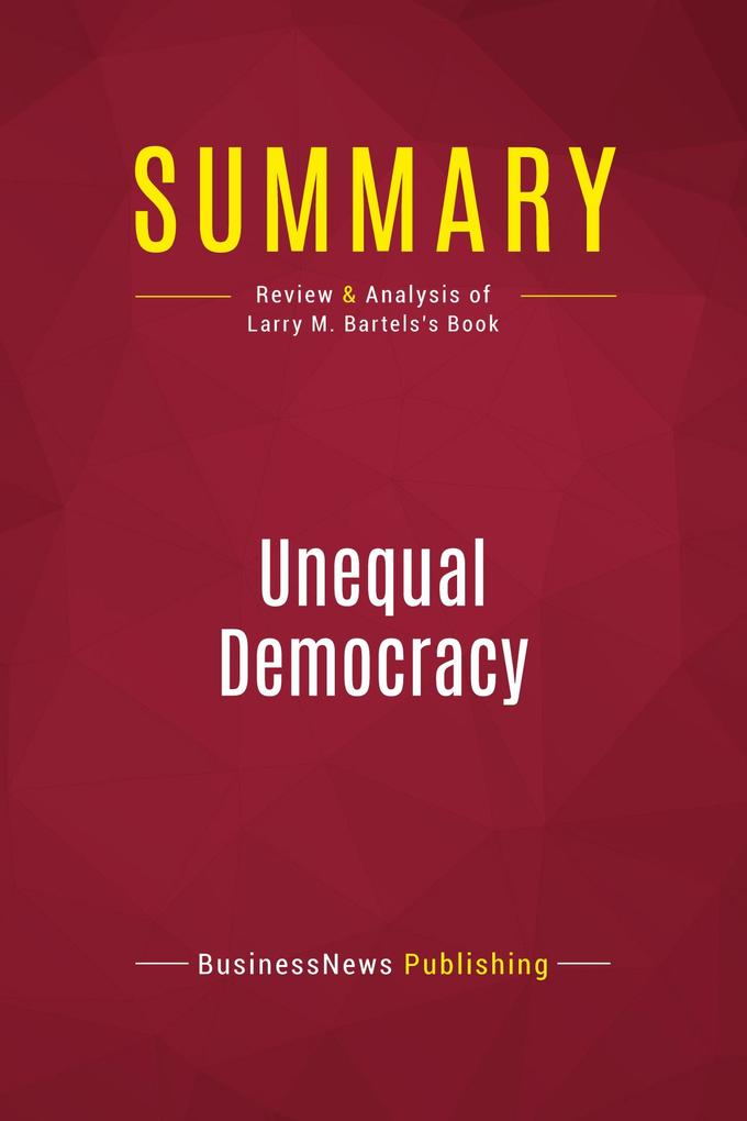 Summary: Unequal Democracy