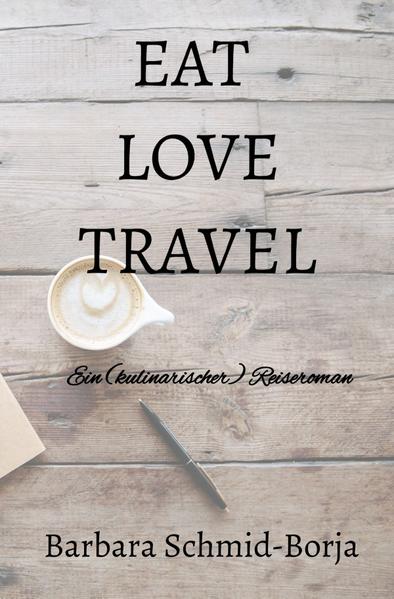 Image of EAT LOVE TRAVEL