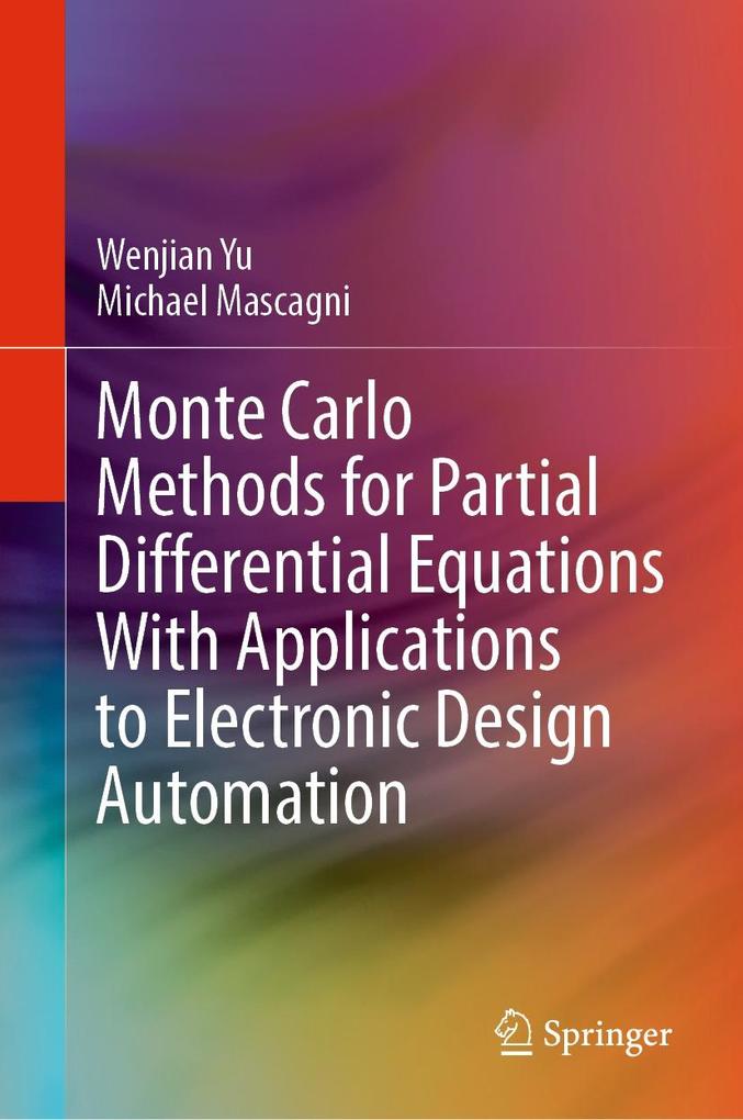 Monte Carlo Methods for Partial Differential Equations With Applications to Electronic  Automation