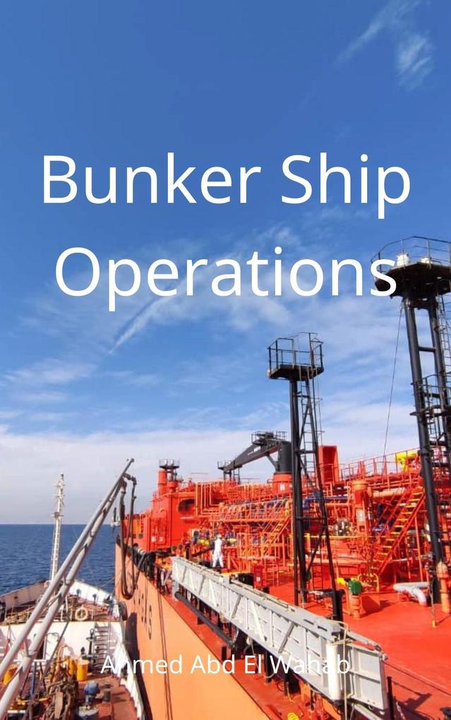 Bunker Ship Operations