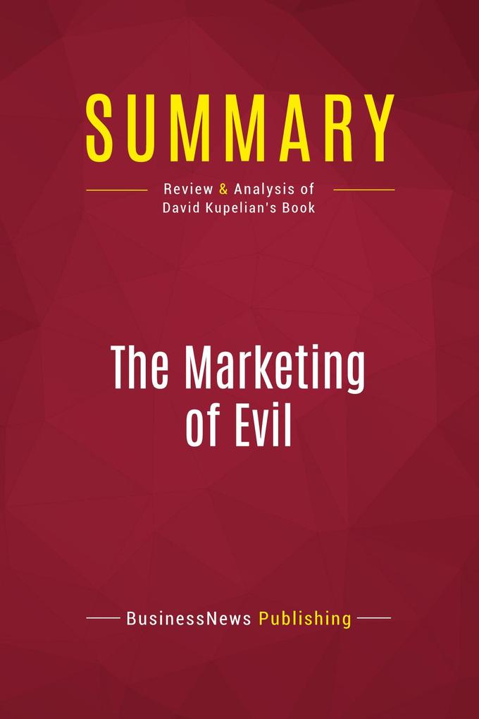 Summary: The Marketing of Evil