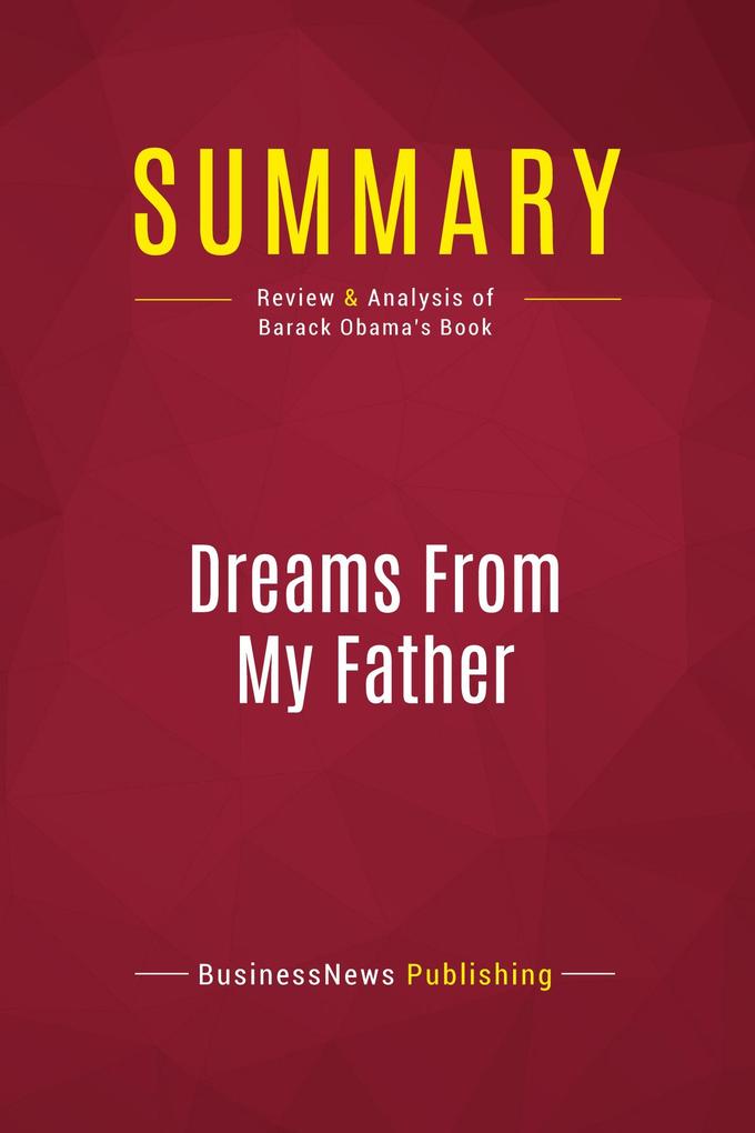 Summary: Dreams From My Father