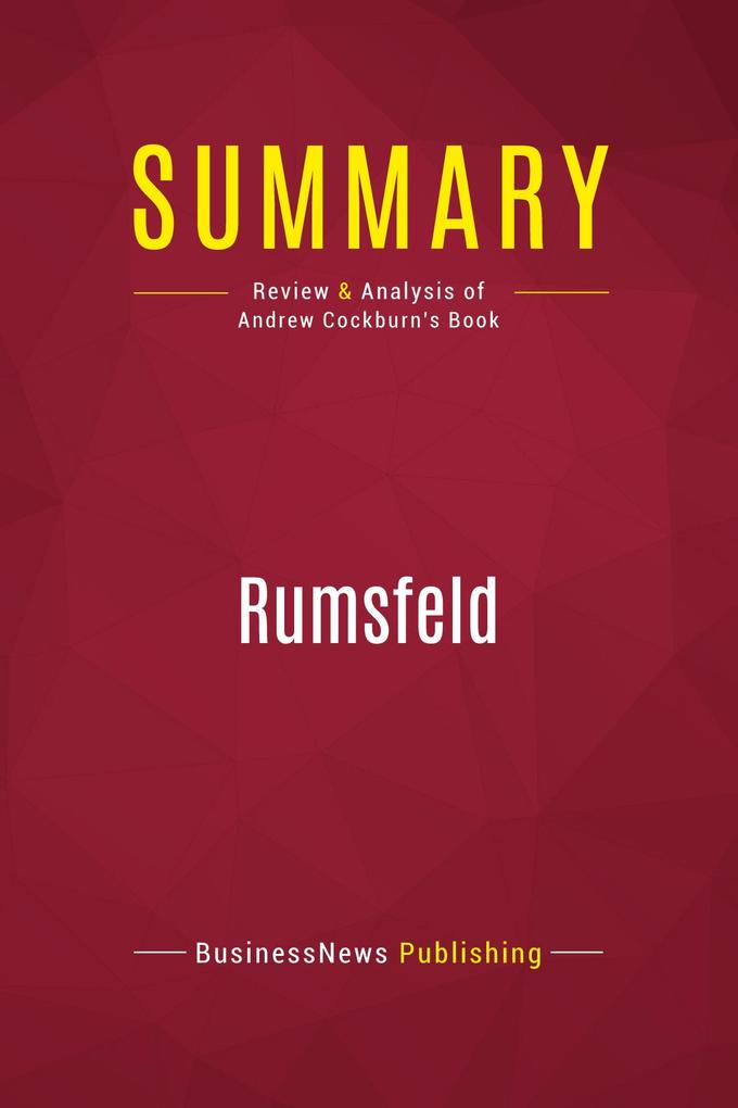 Summary: Rumsfeld