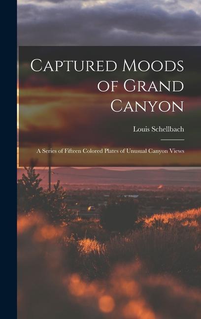 Captured Moods of Grand Canyon