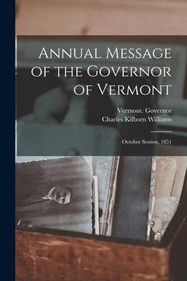 Annual Message of the Governor of Vermont: October Session 1851