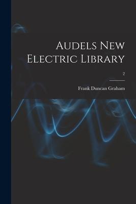 Audels New Electric Library; 2