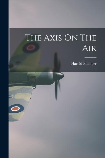 The Axis On The Air