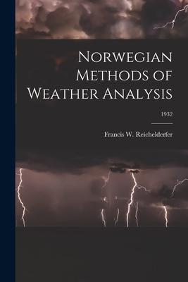Norwegian Methods of Weather Analysis; 1932