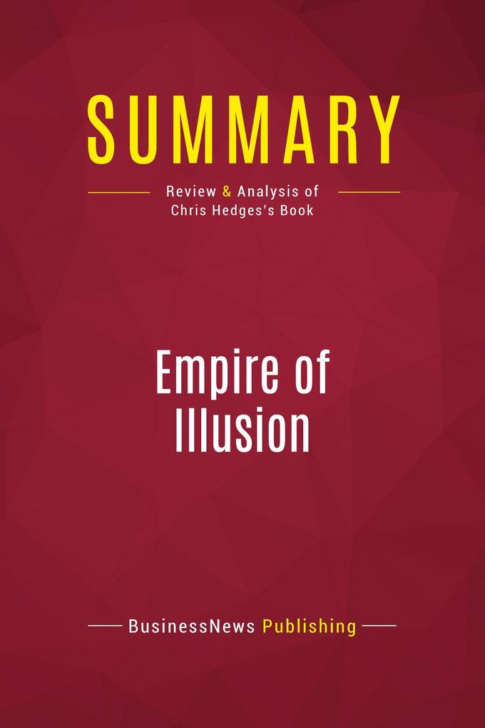 Summary: Empire of Illusion