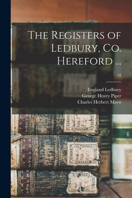 The Registers of Ledbury Co. Hereford ...; 18