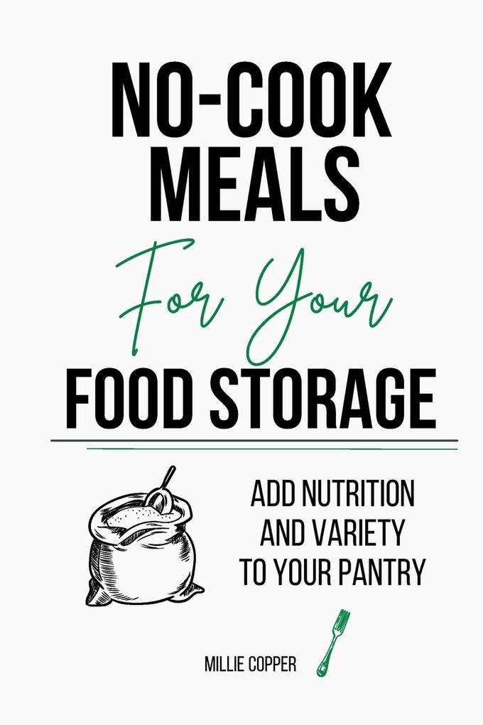 No-Cook Meals for Your Food Storage