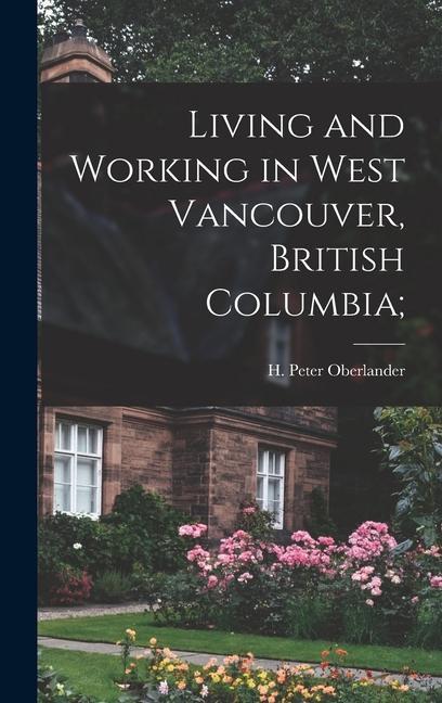 Living and Working in West Vancouver British Columbia;